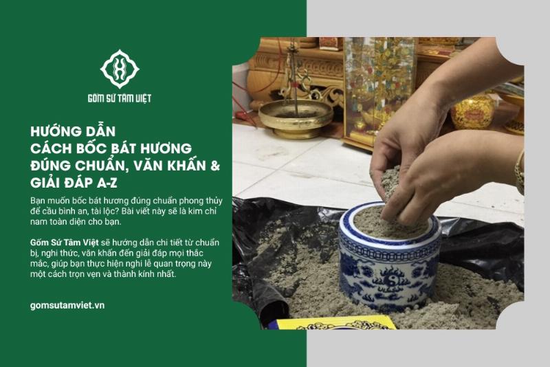 Người đang thực hiện nghi thức bốc bát hương cẩn thận theo phong thủy